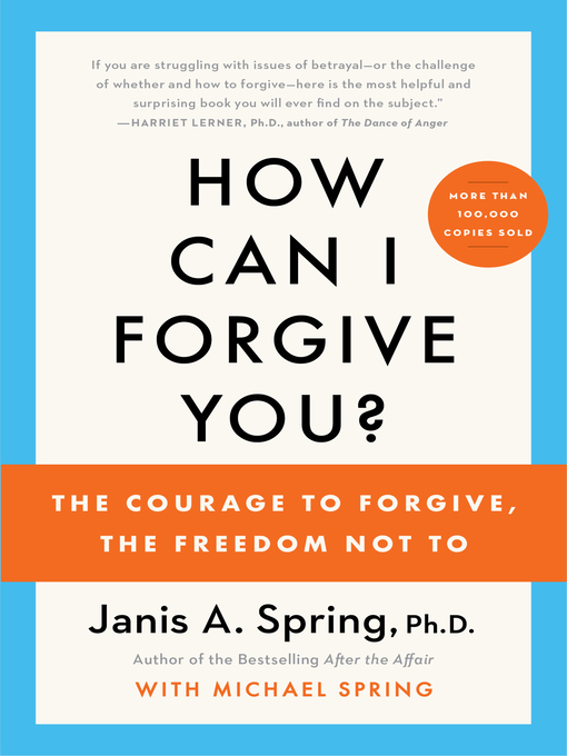 Title details for How Can I Forgive You? by Janis A. Spring - Wait list